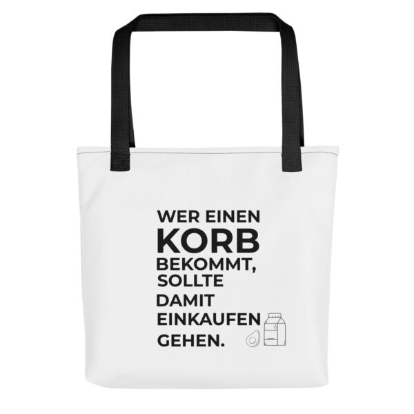 Tragetasche "Wer einen Korb bekommt"